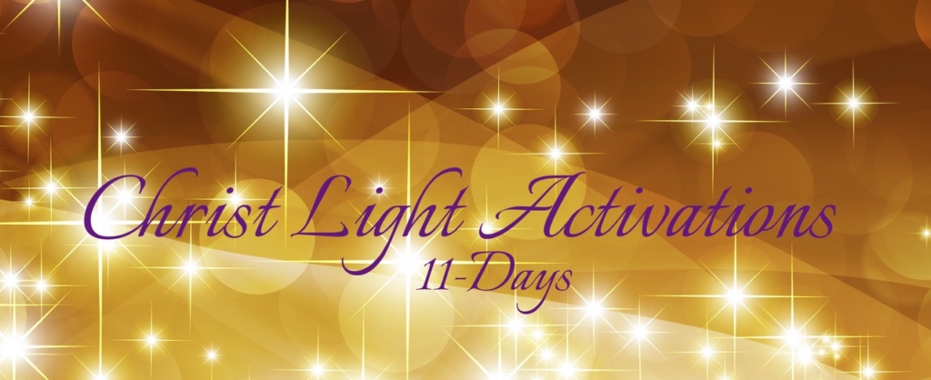 Christ Light Activation 11 Days